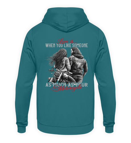 Ein Hoodie für Motorradfahrer von Wingbikers, mit dem Aufdruck, Love is, When You Like Someone As Much As Your Motorcycle, in petrol türkis.