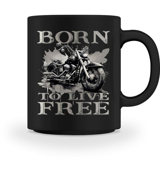 Ein Biker Tasse für Motorradfahrer von Wingbikers mit dem Aufdruck, Born to Live Free, in schwarz.