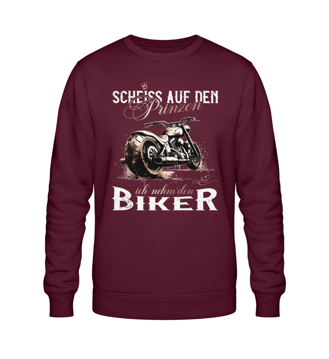 Ein Sweatshirt für Motorradfahrerinnen von Wingbikers mit dem Aufdruck, Scheiß auf den Prinzen, ich nehm' den Biker, in burgunder weinrot.