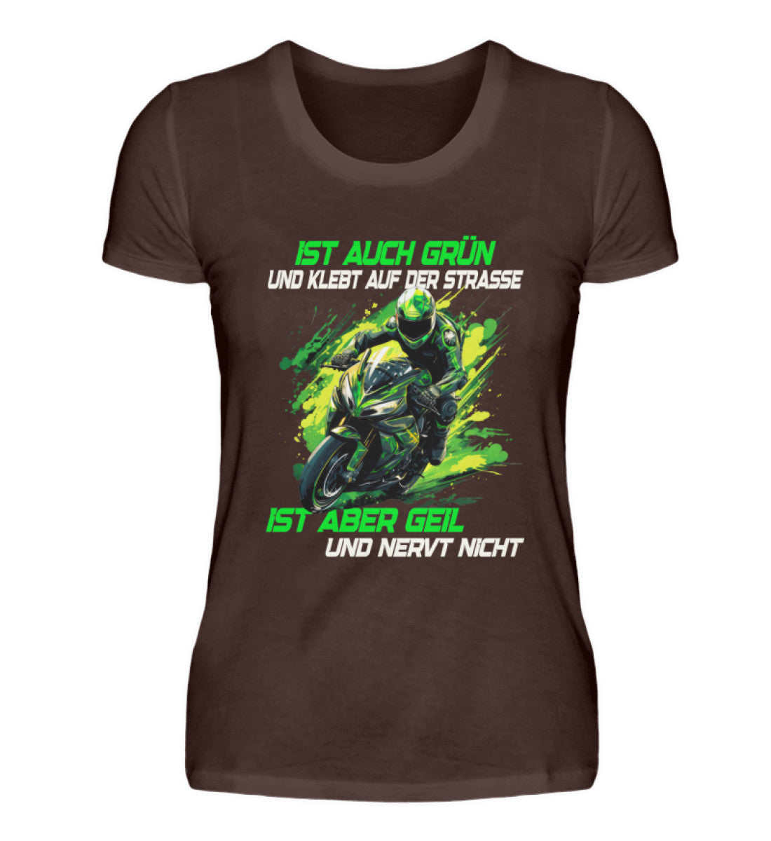 Ein T-Shirt für Motorradfahrerinnen von Wingbikers mit dem Aufdruck, Supersportler - Ist auch grün und klebt auf der Straße, ist aber geil und nervt nicht, in braun.