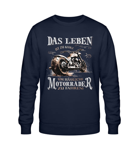 Ein Biker Sweatshirt für Motorradfahrer von Wingbikers mit dem Aufdruck, Das Leben ist zu kurz, um hässliche Motorräder zu fahren - in navy blau.