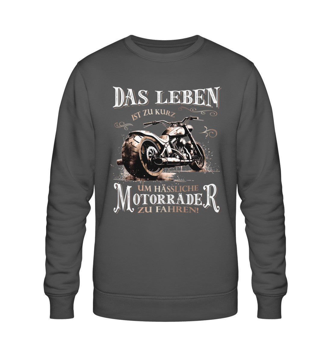 Ein Biker Sweatshirt für Motorradfahrer von Wingbikers mit dem Aufdruck, Das Leben ist zu kurz, um hässliche Motorräder zu fahren - in dunkelgrau.