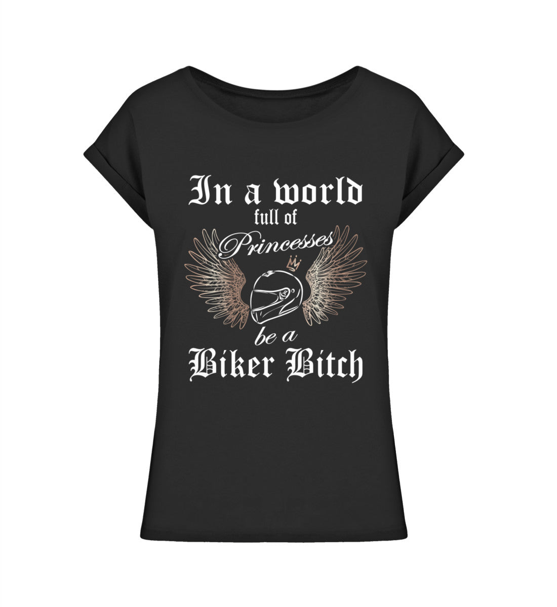 Ein Bikerin T-Shirt für Motorradfahrerinnen von Wingbikers mit dem Aufdruck, In a world full of Princesses, be a Biker Bitch - leger geschnitten, in schwarz.