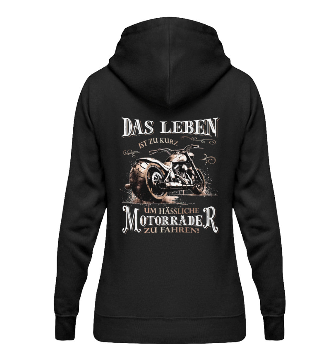 Ein Bikerin Hoodie für Motorradfahrerinnen von Wingbikers mit dem Aufdruck, Das Leben ist zu kurz, um hässliche Motorräder zu fahren - mit Back Print, in schwarz.