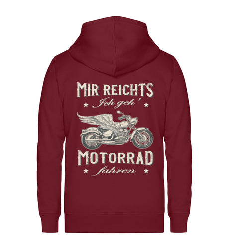 Eine Biker Hoodie-Jacke für Motorradfahrer von Wingbikers mit dem Aufdruck, Mir reichts, ich geh´ Motorrad fahren - in burgunder weinrot.