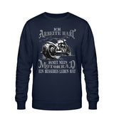 Ein Sweatshirt mit dem Aufdruck, Ich arbeite hart, damit mein Motorrad ein besseres Leben hat, in navy blau.