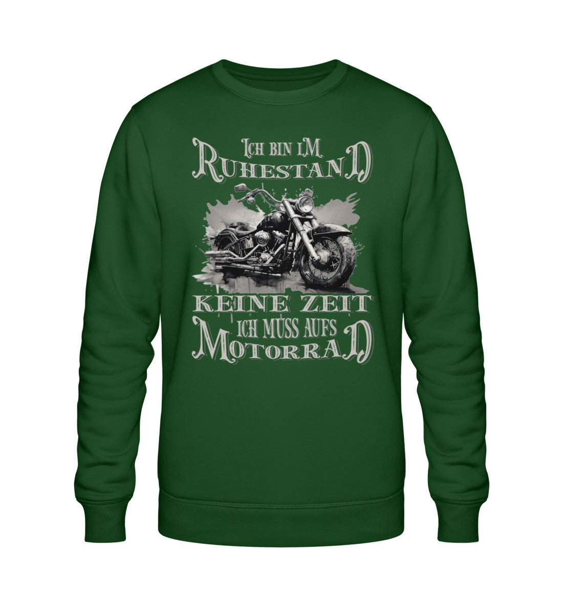 Ein Biker Sweatshirt für Motorradfahrer von Wingbikers mit dem Aufdruck, Ich bin im Ruhestand - Keine Zeit - Ich muss aufs Motorrad, in dunkelgrün.