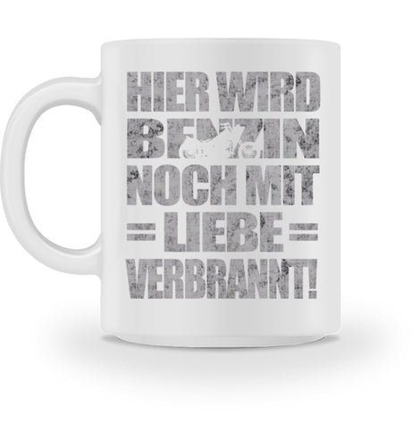 Eine Biker Tasse für Motorradfahrer, von Wingbikers, mit dem beidseitigen Aufdruck, Hier wird Benzin noch mit Liebe verbrannt, in weiß.