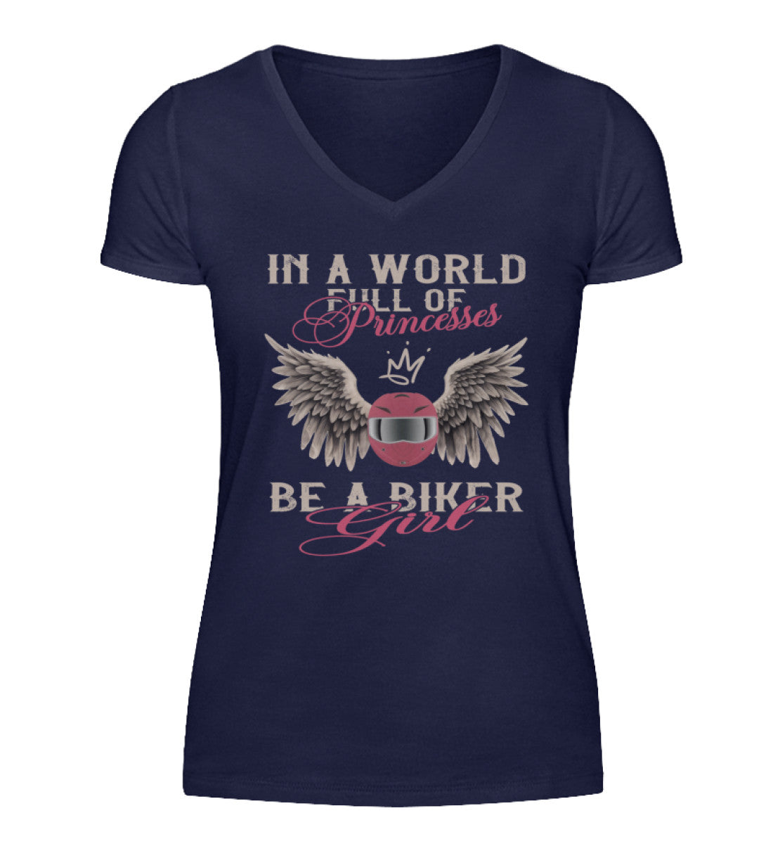 Ein Bikerin T-Shirt mit V-Ausschnitt von Wingbikers mit dem Aufdruck, In A World Full Of Princesses, Be A Biker Girl, in navy blau.