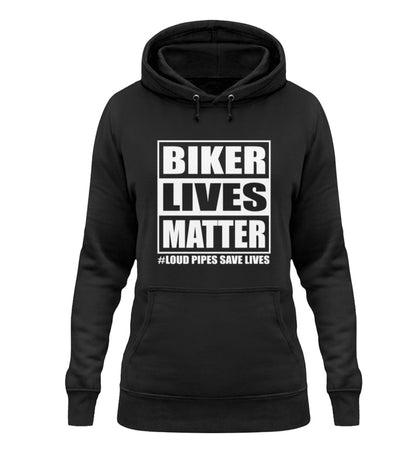 Ein Damen Hoodie für Motorradfahrerinnen von Wingbikers mit dem Aufdruck, Biker Lives Matter - # Loud Pipes Save Lives, in schwarz.
