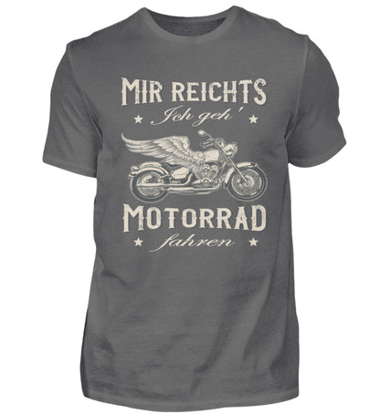 Ein Biker T-Shirt für Motorradfahrer von Wingbikers mit dem Aufdruck, Mir reichts, ich geh´ Motorrad fahren - in dunkelgrau.