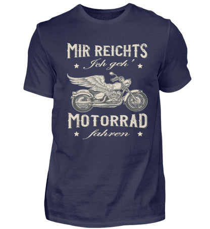 Ein Biker T-Shirt für Motorradfahrer von Wingbikers mit dem Aufdruck, Mir reichts, ich geh´ Motorrad fahren - in navy blau.