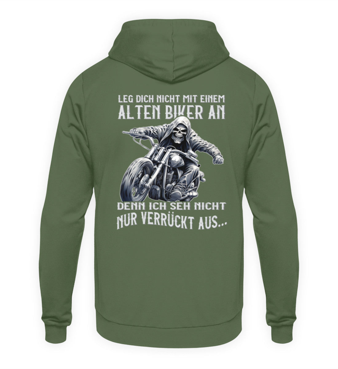 Ein Biker Hoodie für Motorradfahrer von Wingbikers mit dem Aufdruck, Leg dich nicht mit einem alten Biker an, denn ich seh nicht nur verrückt aus, als Back Print - in erdgrün.