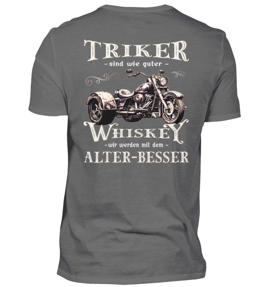 Ein T-Shirt für Trike Fahrer von Wingbikers mit dem Aufdruck, Triker sind wie guter Whiskey - Wir werden mit dem Alter besser, als Back Print, in grau.