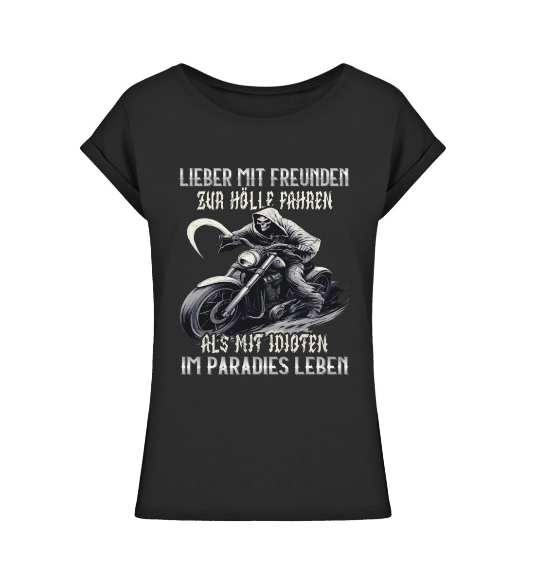 Ein T-Shirt für Motorradfahrerinnen von Wingbikers mit dem Aufdruck, Lieber mit Freunden zur Hölle fahren, als mit Idioten im Paradies leben, - leger geschnitten, in schwarz.