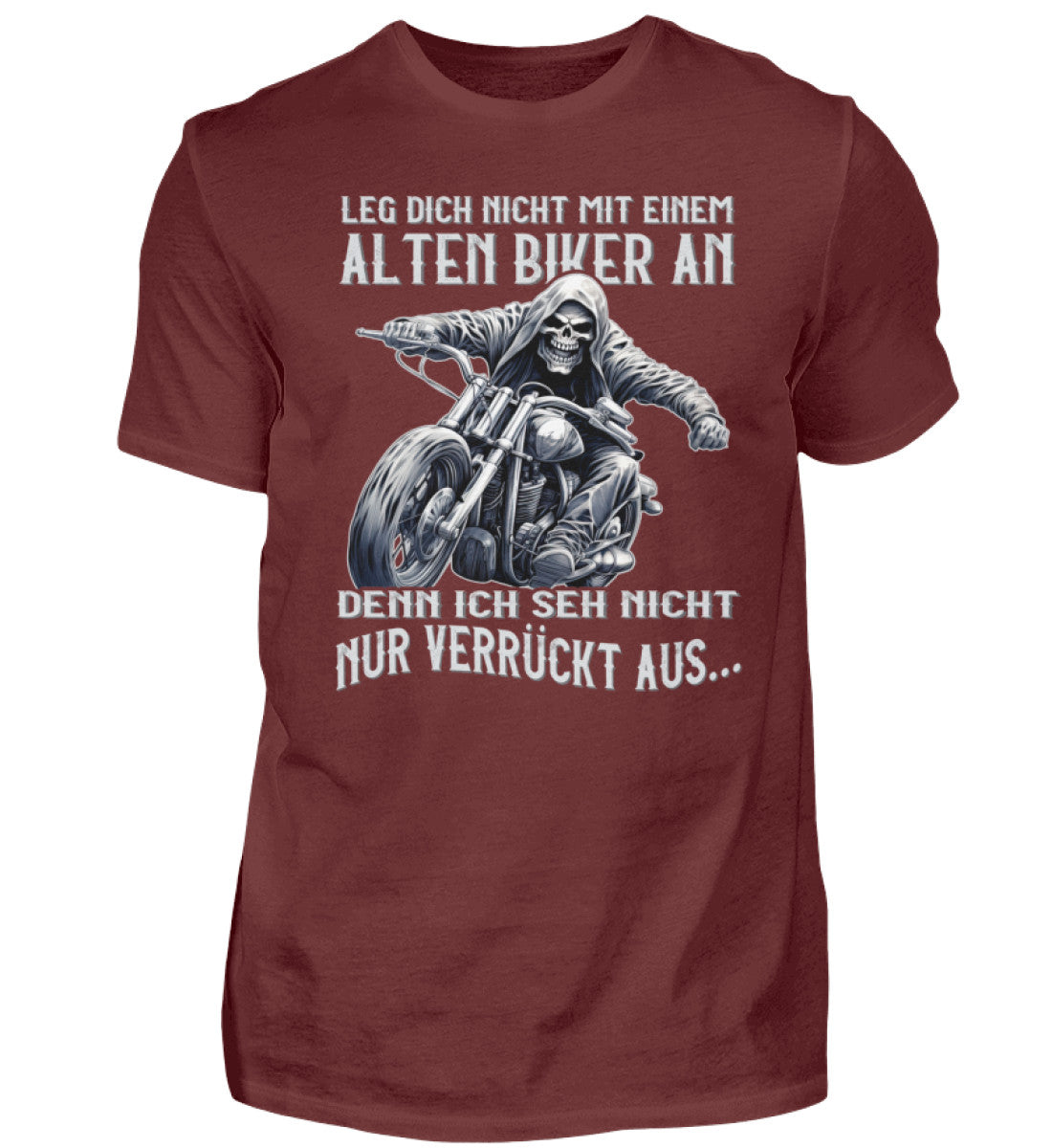 Ein Biker T-Shirt für Motorradfahrer von Wingbikers mit dem Aufdruck, Leg dich nicht mit einem alten Biker an, denn ich seh nicht nur verrückt aus - in weinrot.