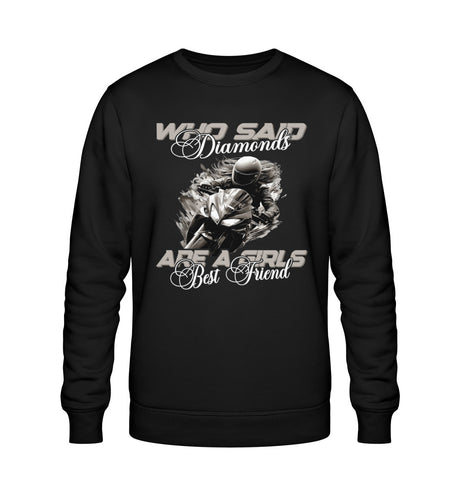 Ein Sweatshirt für Motorradfahrerinnen von Wingbikers mit dem Aufdruck, Who Said Diamonds Are A Girls Best Friend, in schwarz.