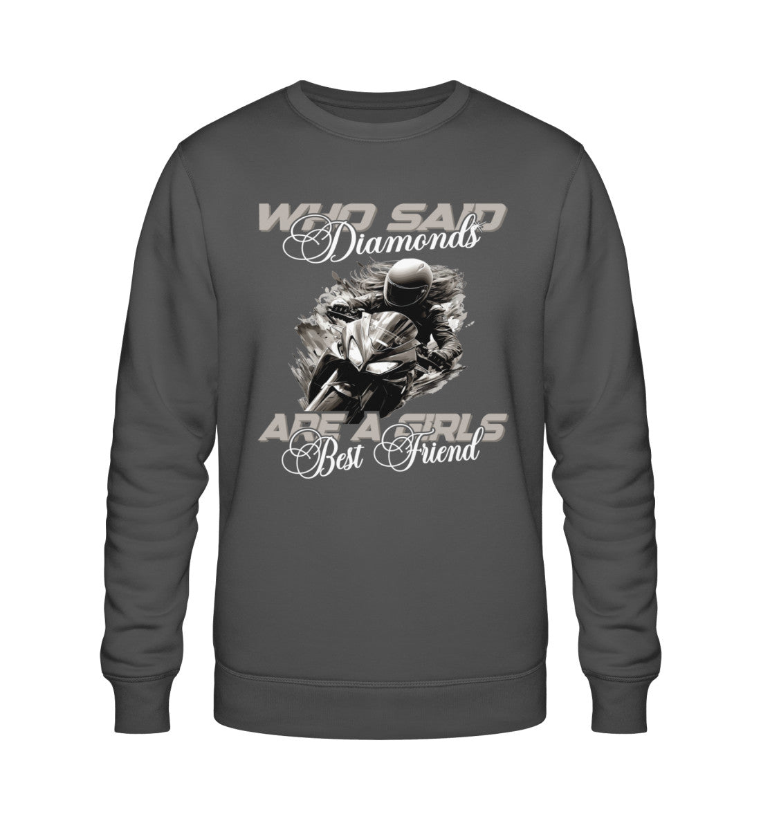 Ein Sweatshirt für Motorradfahrerinnen von Wingbikers mit dem Aufdruck, Who Said Diamonds Are A Girls Best Friend, in dunkelgrau.