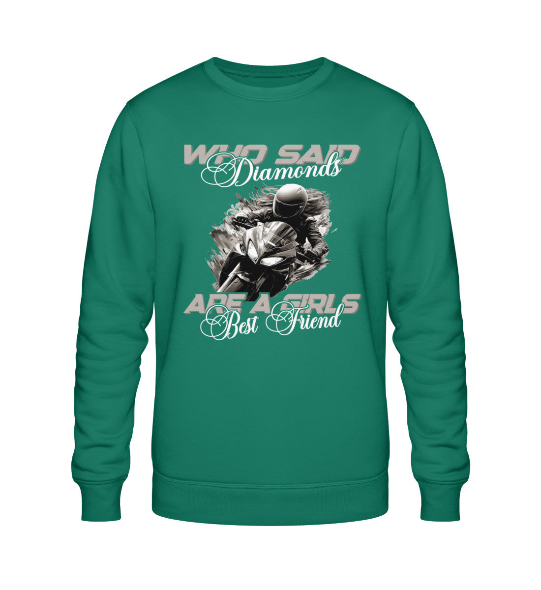 Ein Sweatshirt für Motorradfahrerinnen von Wingbikers mit dem Aufdruck, Who Said Diamonds Are A Girls Best Friend, in grün.