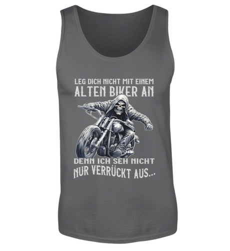 Ein Biker Tanktop für Motorradfahrer von Wingbikers mit dem Aufdruck, Leg dich nicht mit einem alten Biker an, denn ich seh nicht nur verrückt aus - in dunkelgrau.