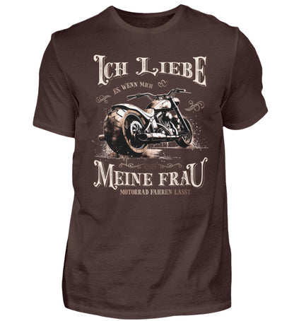 Ein Biker T-Shirt für Motorradfahrer von Wingbikers mit dem Aufdruck, Ich liebe meine Frau, wenn sie mich Motorrad fahren lässt! - in braun.