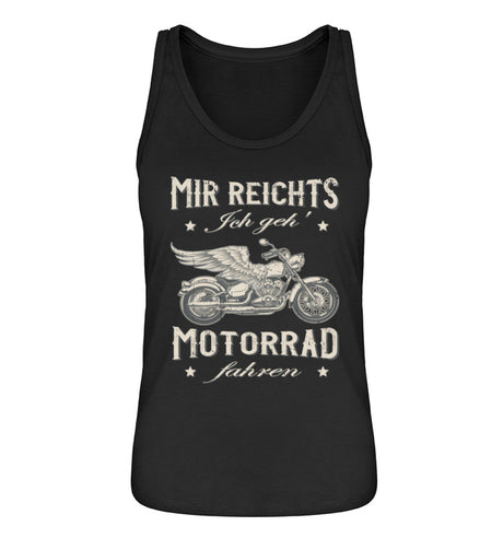 Ein Damen Tanktop für Motorradfahrerinnen von Wingbikers mit dem Aufdruck, Mir reichts, ich geh´ Motorrad fahren - in schwarz.