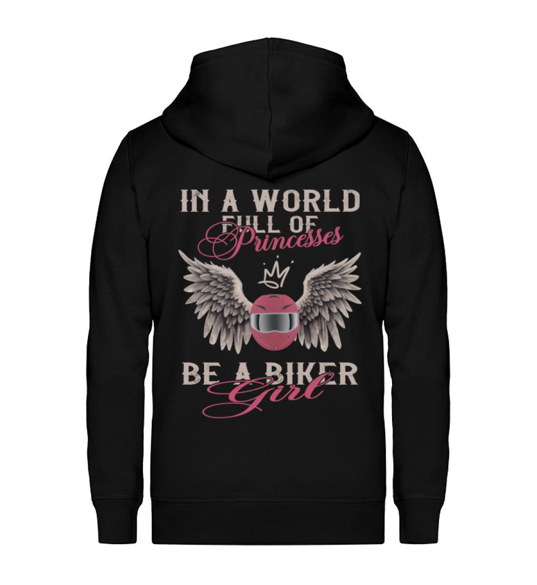 Eine Reißverschluss-Jacke für Motorradfahrerinnen von Wingbikers mit dem Aufdruck, In A World Full Of Princesses - Be A Biker Girl, in schwarz.