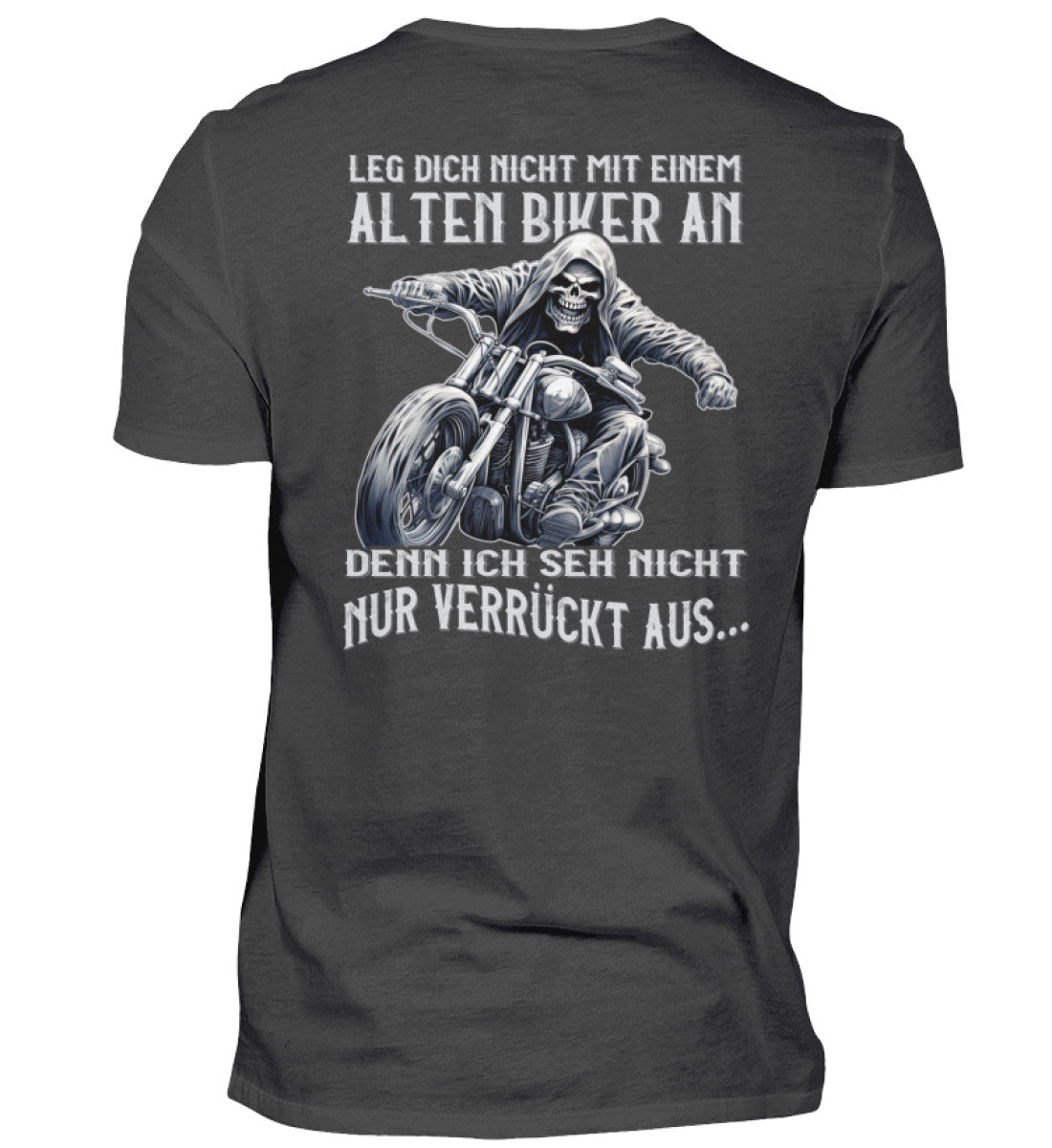 Ein Biker T-Shirt für Motorradfahrer von Wingbikers mit dem Aufdruck, Leg dich nicht mit einem alten Biker an, denn ich seh nicht nur verrückt aus, als Back Print - in dunkelgrau.