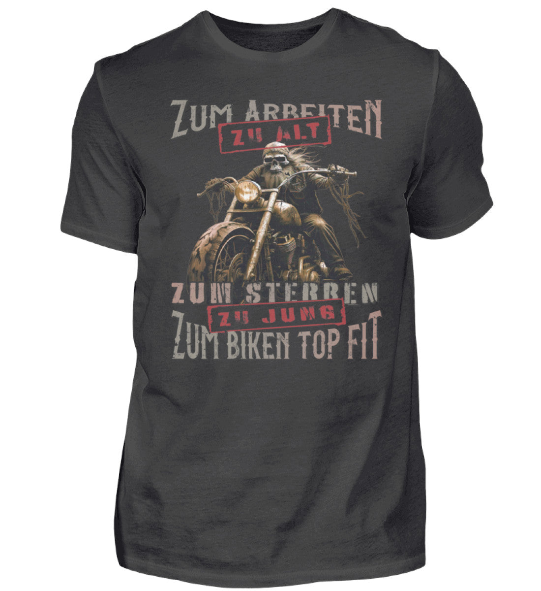 Ein Biker T-Shirt für Motorradfahrer von Wingbikers mit dem Aufdruck, Zum Arbeiten zu alt, zum Sterben zu jung - Zum Biken top fit- in dunkelgrau.