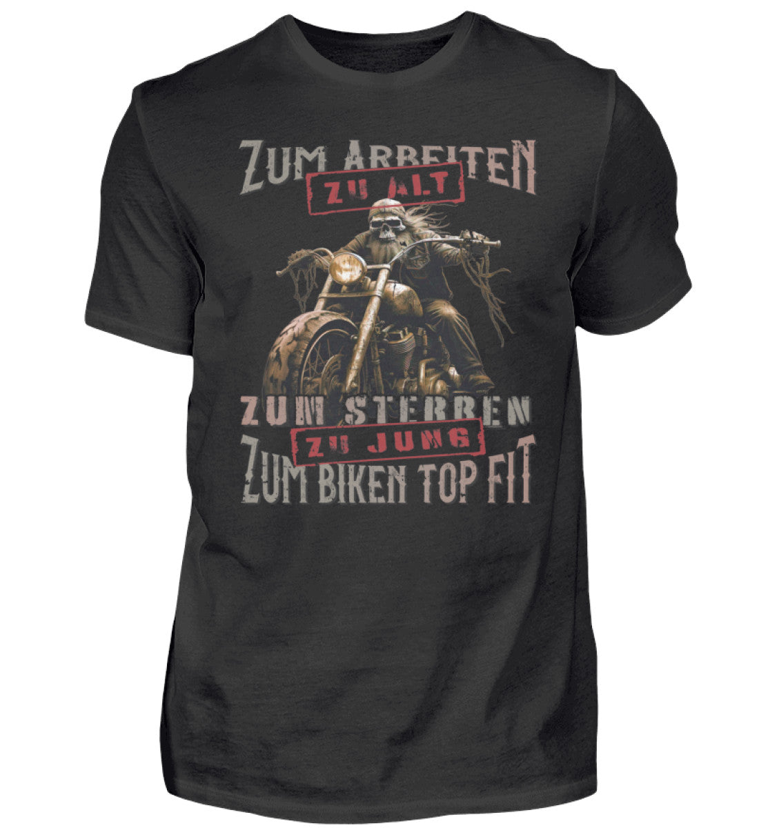 Ein Biker T-Shirt für Motorradfahrer von Wingbikers mit dem Aufdruck, Zum Arbeiten zu alt, zum Sterben zu jung - Zum Biken top fit- in schwarz.