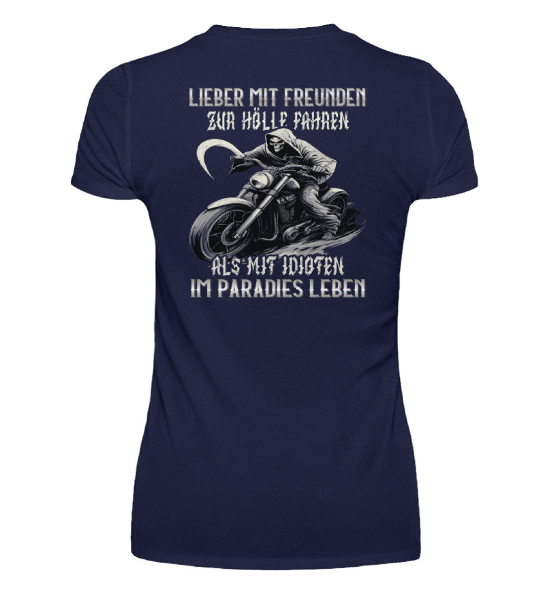 Ein T-Shirt mit V-Ausschnitt für Motorradfahrerinnen von Wingbikers mit dem Aufdruck, Lieber mit Freunden zur Hölle fahren, als mit Idioten im Paradies leben, als Back Print, in navy blau.