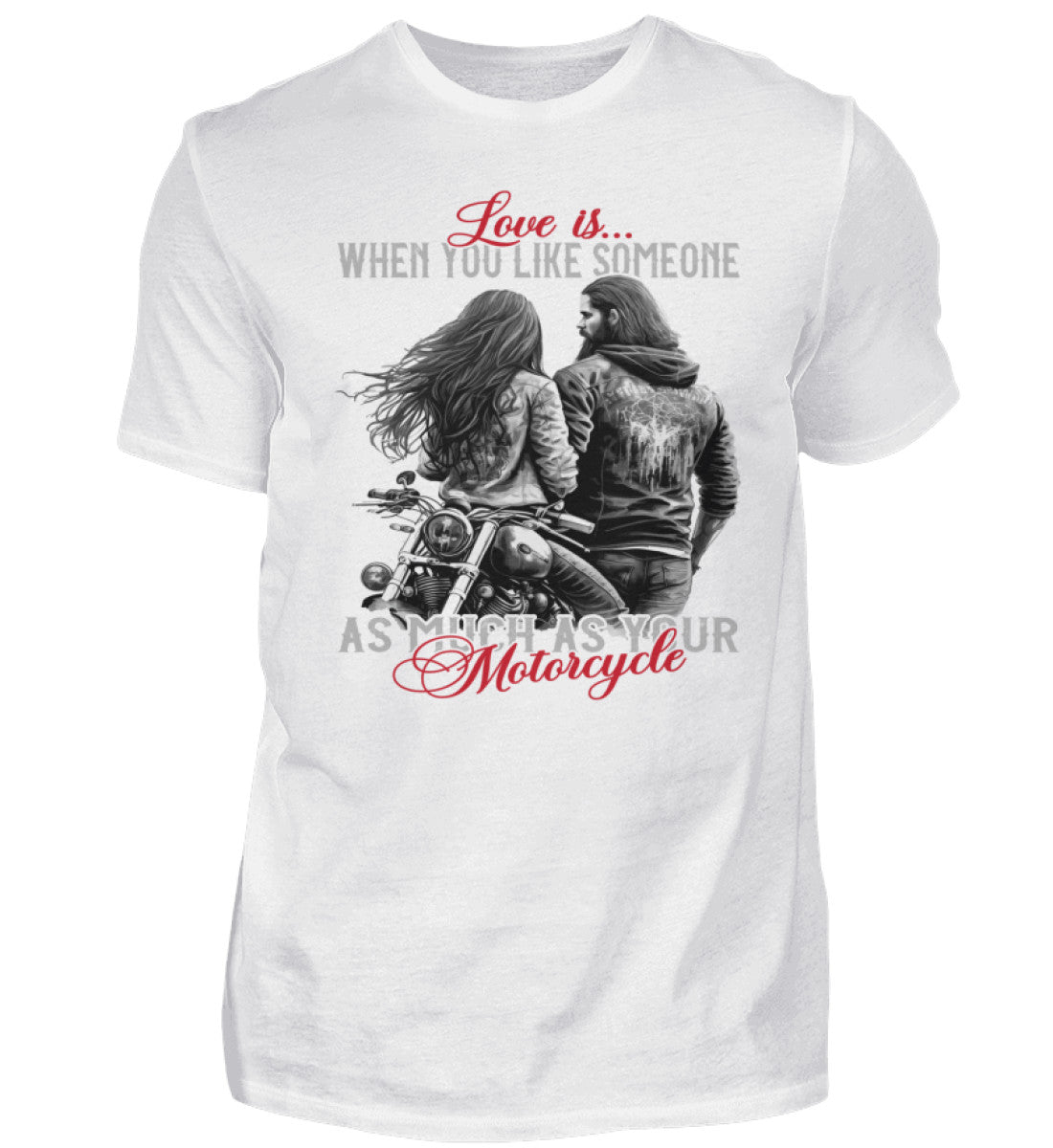 Ein T-Shirt für Motorradfahrer von Wingbikers, mit dem Aufdruck, Love is, When You Like Someone As Much As Your Motorcycle, in weiß.
