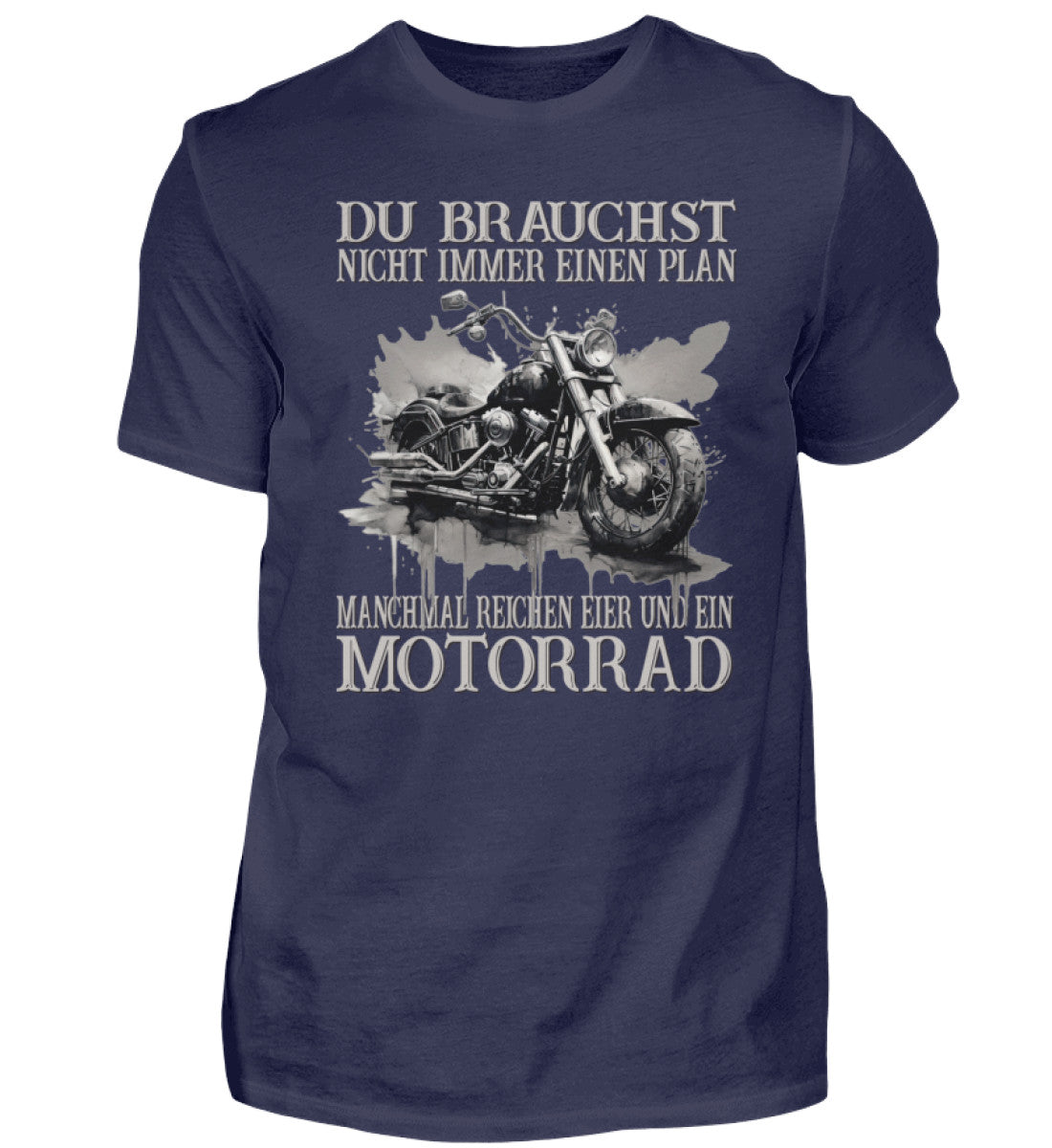 Ein Biker T-Shirt für Motorradfahrer von Wingbikers mit dem Aufdruck, Du brauchst nicht immer einen Plan - Manchmal reichen Eier und ein Motorrad - in navy blau.