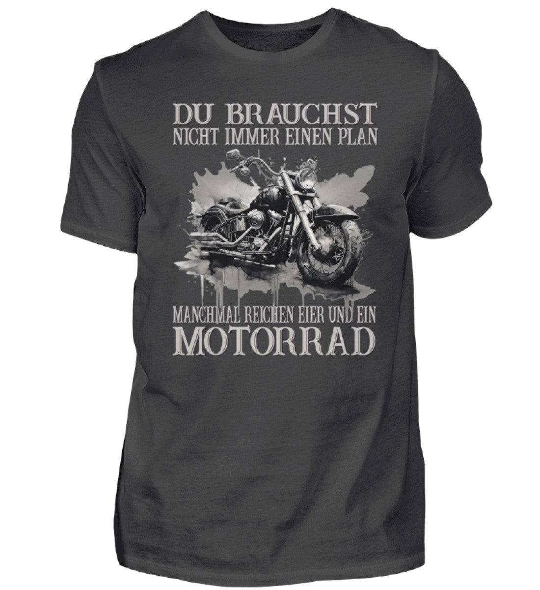 Ein Biker T-Shirt für Motorradfahrer von Wingbikers mit dem Aufdruck, Du brauchst nicht immer einen Plan - Manchmal reichen Eier und ein Motorrad - in dunkelgrau.