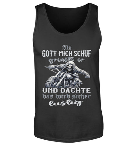 Ein Biker Tanktop für Motorradfahrer von Wingbikers mit dem Aufdruck, Als Gott mich schuf grinste er und dachte, das wird sicher lustig! - in schwarz. 