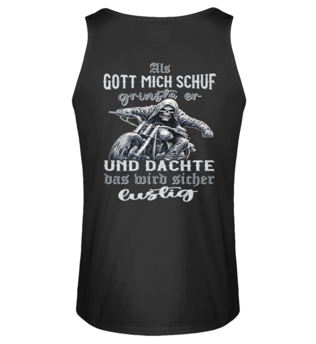 Ein Biker Tanktop für Motorradfahrer von Wingbikers mit dem Aufdruck, Als Gott mich schuf grinste er und dachte, das wird sicher lustig! mit Back Print, in schwarz. 