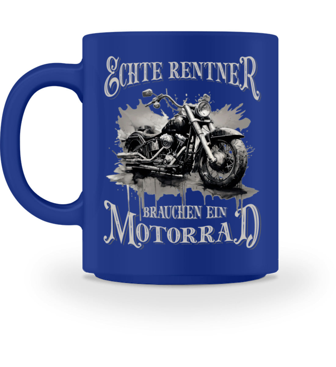Eine Tasse für Motorradfahrer von Wingbikers, mit dem beidseitigen Aufdruck, Echte Rentner brauchen ein Motorrad, in royal blau.
