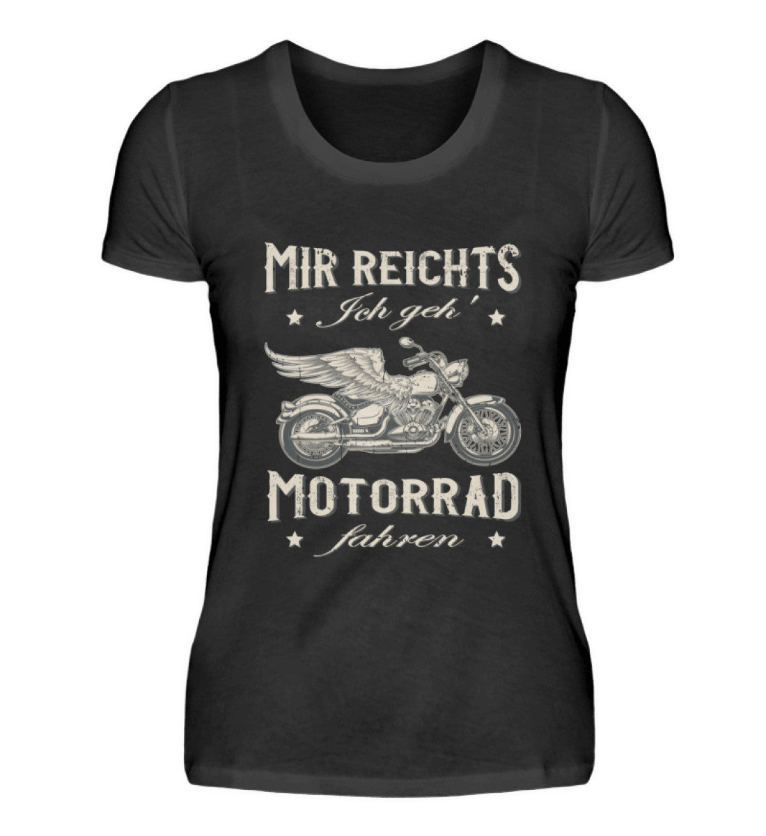 Ein Damen T-Shirt für Motorradfahrerinnen von Wingbikers mit dem Aufdruck, Mir reichts, ich geh´ Motorrad fahren - in schwarz.