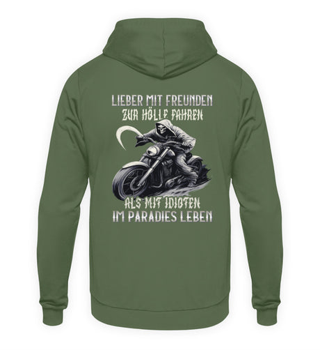 Biker Hoodie mit dem Aufdruck, Lieber mit Freunden zur Hölle fahren, als mit Idioten im Paradies leben, als Back Print in grün. 