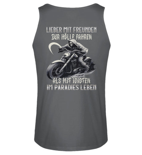 Ein Biker Tanktop von Wingbikers mit dem Aufdruck, Lieber mit Freunden zur Hölle fahren, als mit Idioten im Paradies leben - als Back Print, in dunkelgrau.