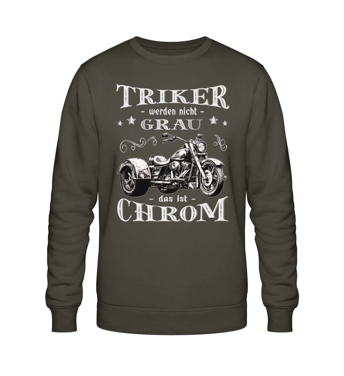 Ein Triker Sweatshirt für Trikefahrer von Wingbikers mit dem Aufdruck, Triker werden nicht grau - Das ist Chrom, in khaki grün.