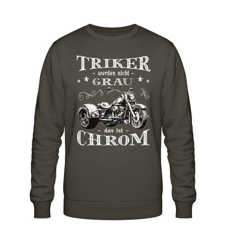 Ein Triker Sweatshirt für Trikefahrer von Wingbikers mit dem Aufdruck, Triker werden nicht grau - Das ist Chrom, in khaki grün.