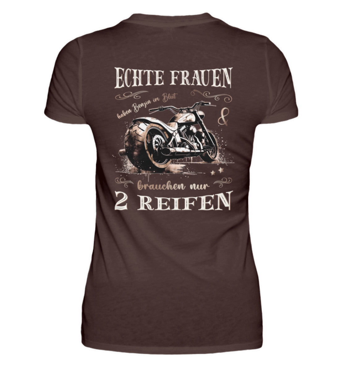 Ein T-Shirt für Motorradfahrerinnen von Wingbikers mit dem Aufdruck, Echte Frauen brauchen nur zwei Reifen, als Back Print in braun.